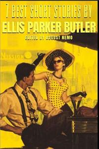 7 best short stories by Ellis Parker Butler