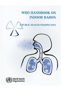 WHO Handbook on Indoor Radon