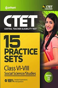 15 Practice Sets CTET Paper 2 Social Studies/Science Teacher Selection Class 6 to 8 2019 (Old Edition)