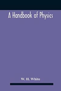 A Handbook Of Physics