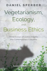 Vegetarianism, Ecology, and Business Ethics