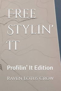 Free Stylin' It