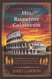 Het Romeinse ColosseumNah