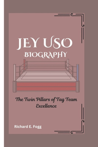 Jey USO Biography