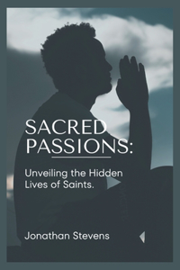 Sacred Passions