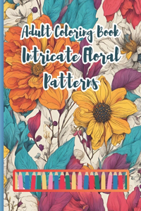Adult Coloring Book Intricate Floral Patterns