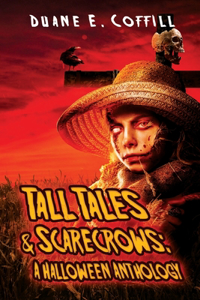 Talls Tales & Scarecrows