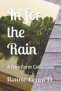 In for the Rain