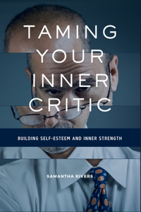 Taming Your Inner Critic