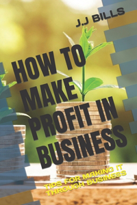 How to Make Profit in Business