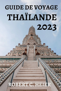 Thaïlande Guide de Voyage 2023