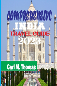 comprehensive India travel guide 2023