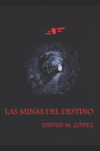 Las Minas del Destino