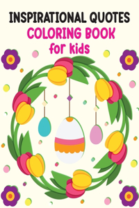 Inspirational Quotes Coloring Book For Kids