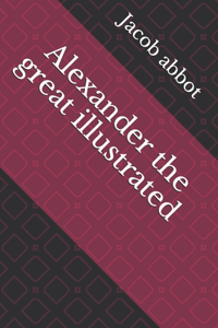 Alexander the great illustrated