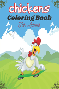 CHICKENS Coloring Book For Adults