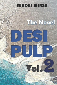 Desi Pulp: Vol. 2