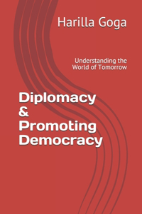 Diplomacy & Promoting Democracy