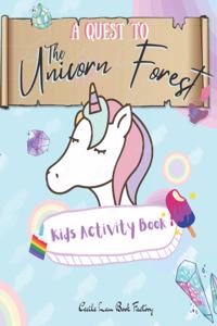 Quest To The Unicorn Forest Kids Activity Book