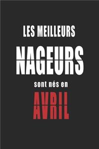 Les Meilleurs Nageurs sont nés en Avril carnet de notes