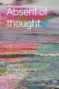 Absent of thought