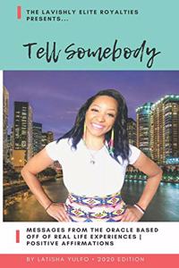 Tell Somebody