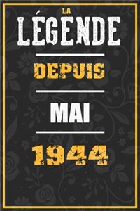 La Légende Depuis MAI 1944