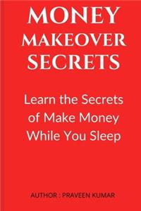 Money Makeover Secrets