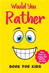 would you rather book for kids More than 100 funny and hilarious questions