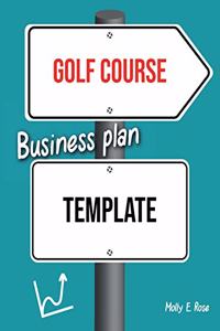 Golf Course Business Plan Template