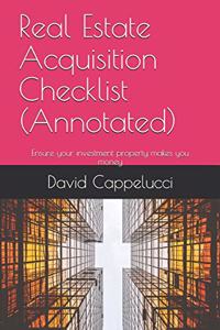 Real Estate Acquisition Checklist (Annotated)