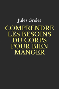 Comprendre Les Besoins Du Corps Pour Bien Manger