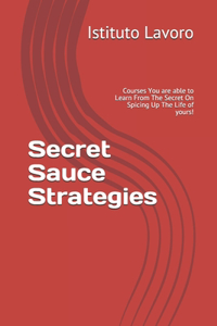 Secret Sauce Strategies