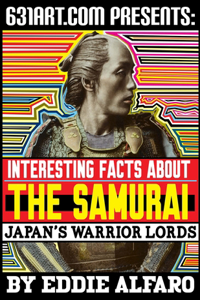 Interesting Facts About the Samurai