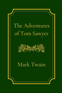 Adventures of Tom Sawyer by Mark Twain (illustrated)