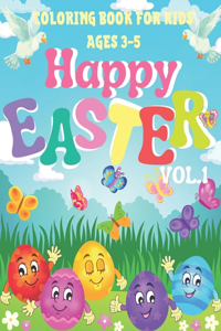 Happy Easter Coloring Book for Kids / Ages 3-5/