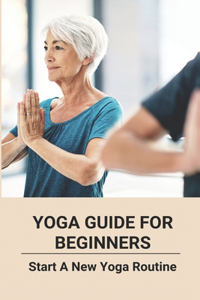 Yoga Guide For Beginners