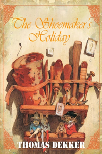 The Shoemaker's Holiday