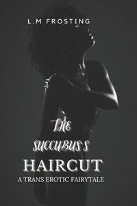 Succubus's Haircut
