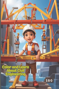 Color and Learn About Civil Engineering