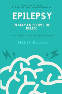 Epilepsy In Mayan People Of Belize