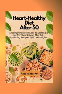 Heart-Healthy Diet After 50