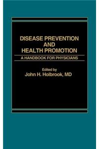 Disease Prevention and Health Promotion