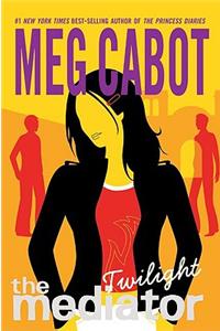 The Mediator #6: Twilight