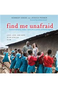 Find Me Unafraid