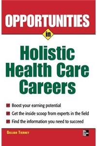 Opportunities in Holistic Health Care Careers