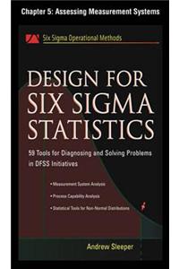 Design for Six SIGMA Statistics, Chapter 5 - Assessing Measurement Systems