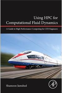 Using HPC for Computational Fluid Dynamics