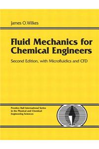 Fluid Mechanics for Chemical Engineers with Microfluidics and Cfd