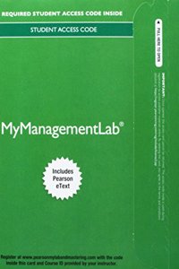 Mylab Management with Pearson Etext -- Access Card -- For Developing Management Skills